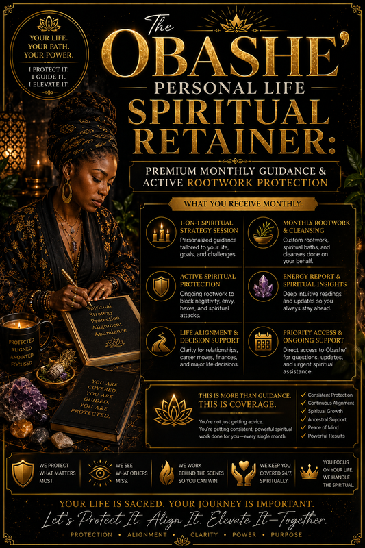 The Obashe’ Personal Life Spiritual Retainer: Premium Monthly Guidance & Active Rootwork Protection 👑🔮🔒