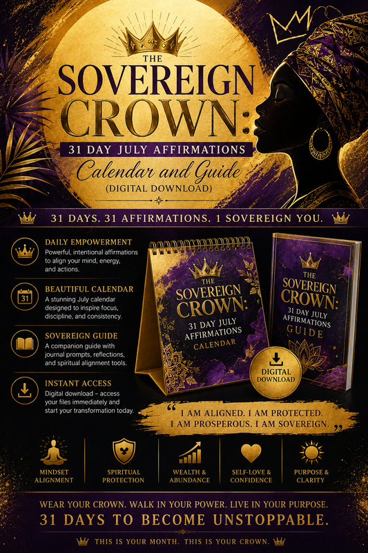 The Sovereign Crown: 31 day July Affirmations Calendar and Guide (Digital Download)